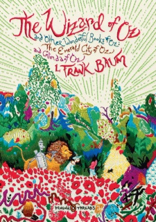 The Wizard of Oz by L. Frank Baum, Jack Zipes, W. W. Denslow, John R. Neill & Rachell Sumpter
