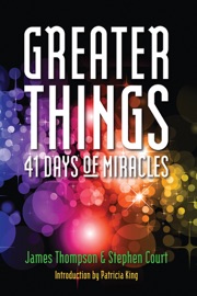 Greater Things - James Thompson & Stephen Court