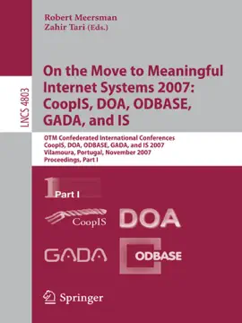 Read: On the Move to Meaningful Internet Book Systems 2007: CoopIS, DOA, ODBASE, GADA, and IS
