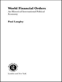 World Financial Orders by Paul Langley