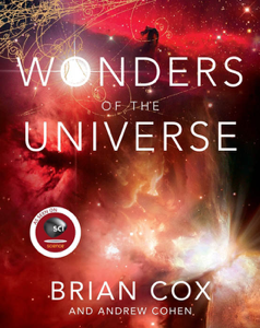 Wonders of the Universe - Brian Cox &amp; Andrew Cohen Cover Art