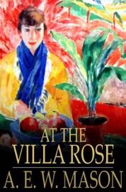 At the Villa Rose - A. E. W. Mason