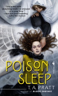 Poison Sleep by Tim Pratt