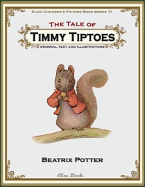 The Tale of Timmy Tiptoes - Beatrix Potter