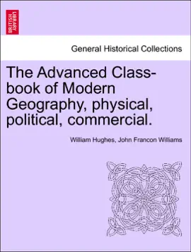 Read: The Advanced Class-book of Modern Geography, Book physical, political, commercial.