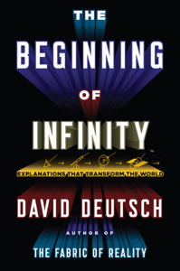 The Beginning of Infinity - David Deutsch Cover Art