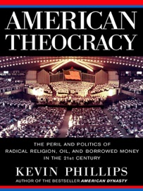 American Theocracy - Kevin Phillips