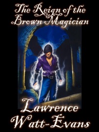 The Reign of the Brown Magician - Lawrence Watt-Evans