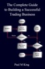 Book The Complete Guide to Building a Successful Trading Business