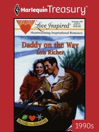 DADDY ON THE WAY - Lois Richer