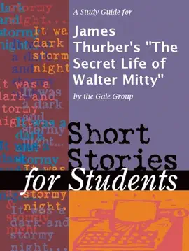 A Study Guide for James Thurber's "The Secret Life of Walter Mitty"