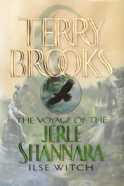 The Voyage of the Jerle Shannara: Ilse Witch Terry Brooks