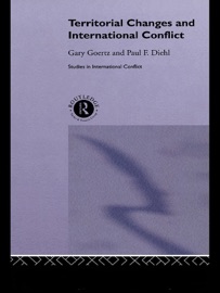 Territorial Changes and International Conflict - Paul Diehl & Gary Goertz