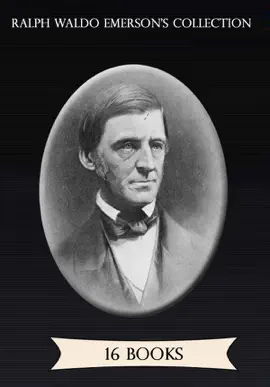 Read: Book Ralph Waldo Emerson's Collection [ 16 books ]