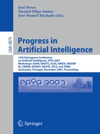 Progress in Artificial Intelligence - José Neves, Manuel Filipe Santos & José Manuel Machado