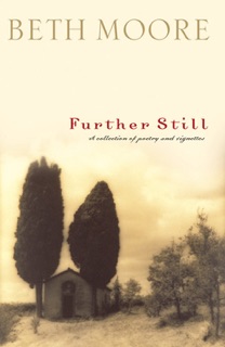 Further Still by Beth Moore
