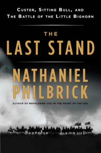 The Last Stand - Nathaniel Philbrick Cover Art