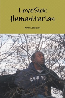 Lovesick Humanitarian by Mark Johnson