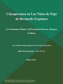 Cinesperanza en Los Ninos de Paja de Bernardo Esquinca: La Literatura Plana y la Presencia Inversa (Ensayo Critico) - Explicacion de Textos Literarios
