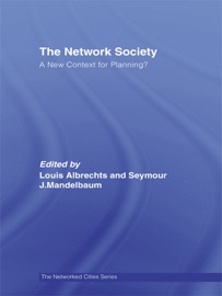 The Network Society - Louis Albrechts & Seymour Mandelbaum
