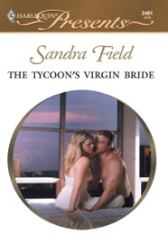 The Tycoon's Virgin Bride - Sandra Field