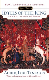 Idylls of the King and a New Selection of Poems - Alfred Tennyson & Glenn Everett