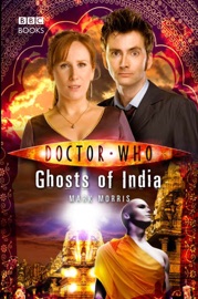 Doctor Who: Ghosts of India - Mark Morris
