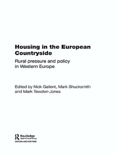 Housing in the European Countryside by Nick Gallent, Mark Shucksmith & Mark Tewdwr-Jones