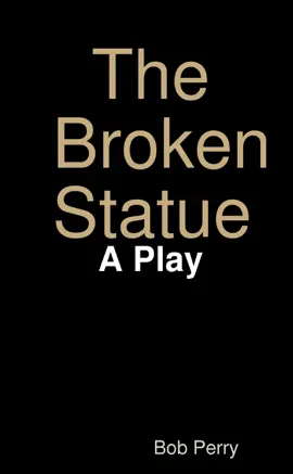 Read: The Book Broken Statue: A Play