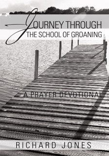 Journey Through the School of Groaning by Richard Jones