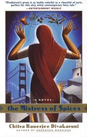 The Mistress of Spices - Chitra Banerjee Divakaruni