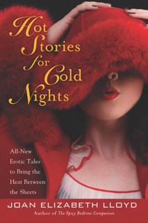Hot Stories For Cold Nights by Joan Elizabeth Lloyd