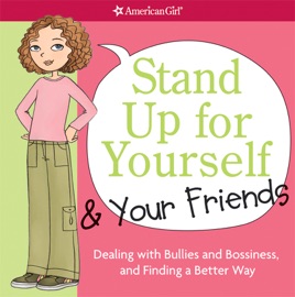 Stand Up for Yourself and Your Friends