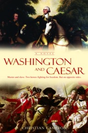 Washington and Caesar - Christian Cameron