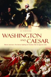 Washington and Caesar by Christian Cameron