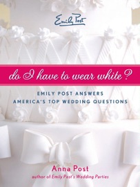 Do I Have To Wear White? - Anna Post