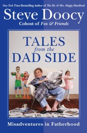 Tales from the Dad Side - Steve Doocy
