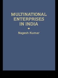 Multinational Enterprises in India - Nagesh Kumar