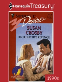 HIS SEDUCTIVE REVENGE - Susan Crosby