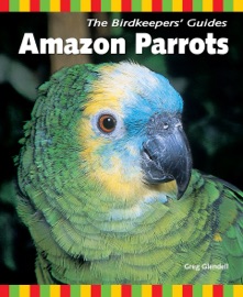 Amazon Parrots - Greg Glendell
