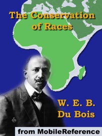 The Conservation of Races - W. E. B. Du Bois