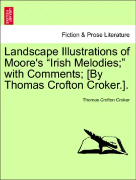 Read: Landscape Illustrations of Moore's “Irish Book Melodies;” with Comments; [By Thomas Crofton Croker.].
