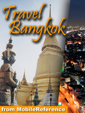 Bangkok, Thailand: Illustrated Travel Guide, Phrasebook and Maps (Mobi Travel) - MobileReference Cover Art