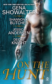 On the Hunt - Gena Showalter, Shannon K. Butcher, Jessica Andersen & Deidre Knight