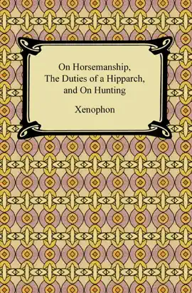 Read: On Horsemanship, The Duties of a Hipparch, and On Hunting Book