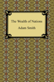 The Wealth of Nations - Adam Smith