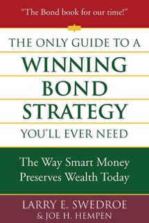 The Only Guide to a Winning Bond Strategy You'll Ever Need by Larry E. Swedroe & Joseph H. Hempen