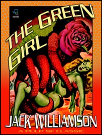 The Green Girl - Jack Williamson