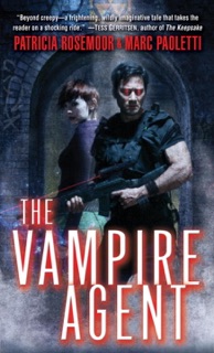 The Vampire Agent by Patricia Rosemoor & Marc Paoletti