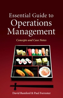 Essential Guide to Operations Management by David Bamford & Paul Forrester